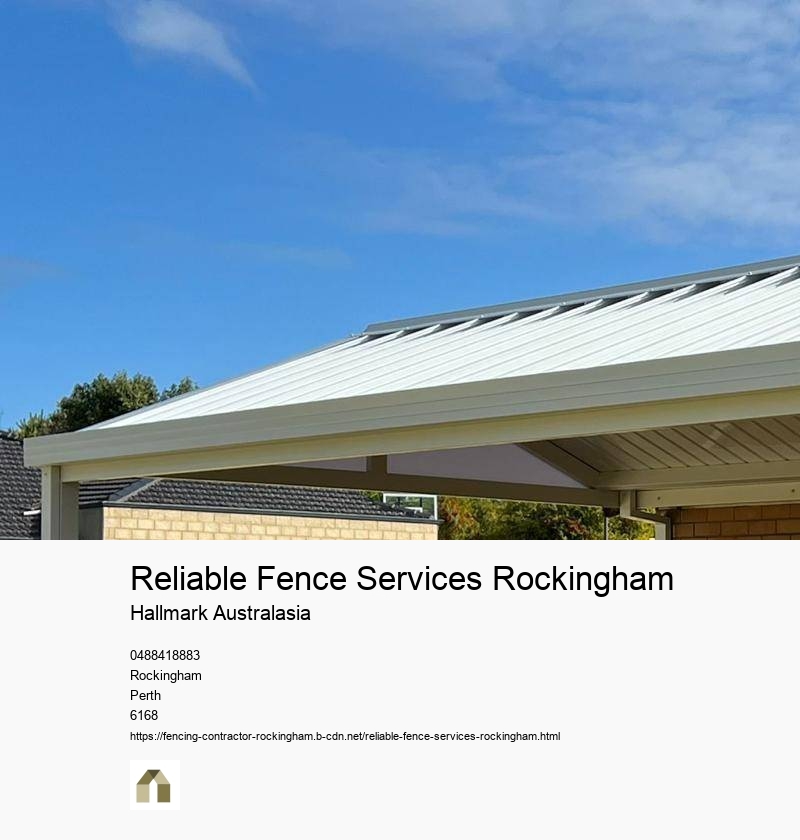 Reliable Fence Services Rockingham